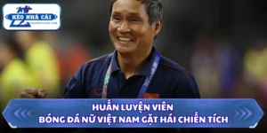 Huấn Luyện Viên Bóng Đá Nữ Việt Nam Gặt Hái Chiến Tích 7 Huấn luyện viên bóng đá nữ Việt Nam